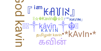 নিকনেম - Kavin