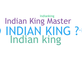 নিকনেম - INDIANKING