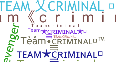 নিকনেম - Teamcriminal