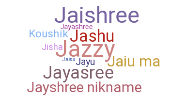 নিকনেম - Jayshree