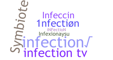 নিকনেম - Infection