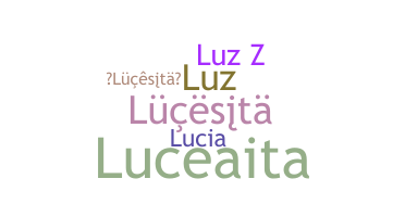 নিকনেম - Lucesita