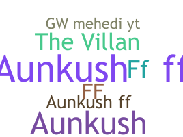 নিকনেম - AunkushFF