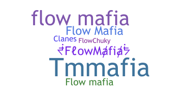 নিকনেম - FlowMafia