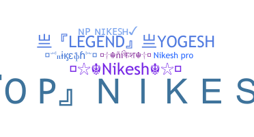 নিকনেম - Nikesh