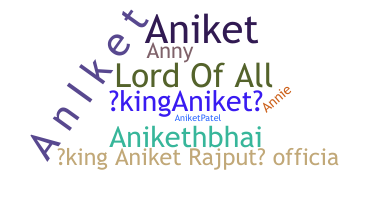 নিকনেম - Aniketh