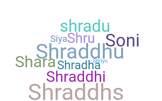 নিকনেম - Shraddha