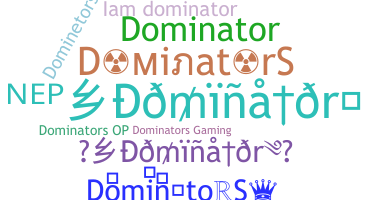নিকনেম - DominatorS