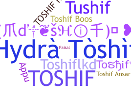 নিকনেম - Toshif