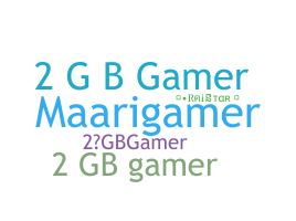নিকনেম - 2GBGAMER