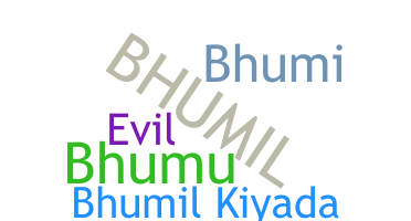 নিকনেম - Bhumil