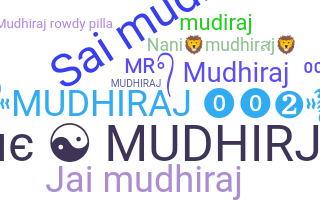 নিকনেম - Mudhiraj