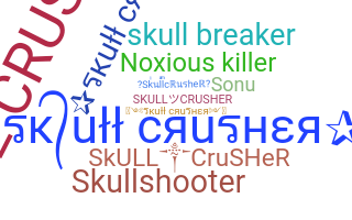 নিকনেম - skullcrusher