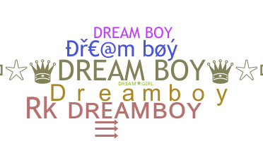 নিকনেম - Dreamboy