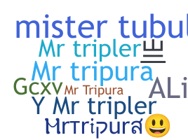 নিকনেম - MrTripura