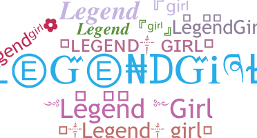 নিকনেম - LegendGirl