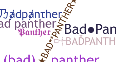 নিকনেম - Badpanther