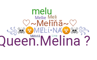 নিকনেম - Melina