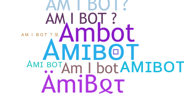 নিকনেম - AmiBot