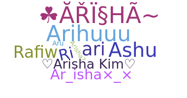 নিকনেম - Arisha