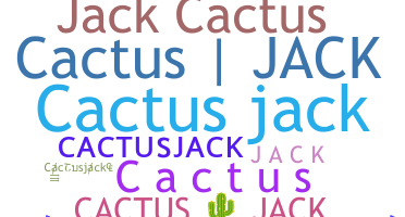 নিকনেম - Cactusjack
