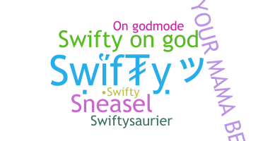 নিকনেম - Swifty