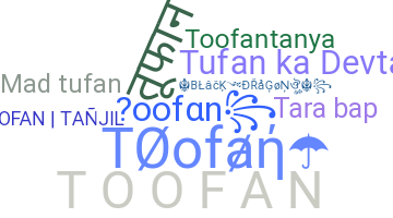নিকনেম - Toofan