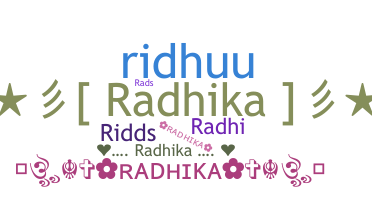 নিকনেম - Radhika