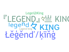 নিকনেম - LegendKing