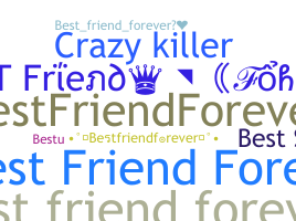নিকনেম - Bestfriendforever