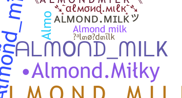 নিকনেম - almondmilk