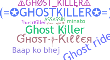 নিকনেম - GhostKiller