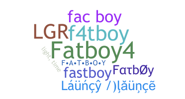 নিকনেম - fatboy