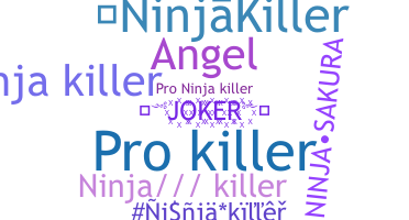নিকনেম - NinjaKiller