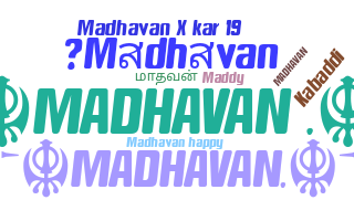 নিকনেম - Madhavan