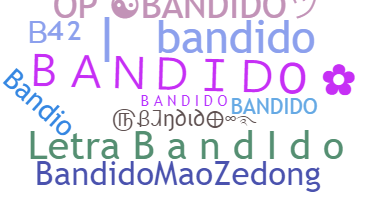 নিকনেম - Bandido
