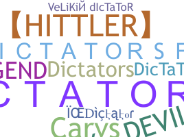 নিকনেম - Dictator