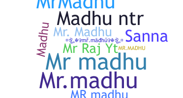 নিকনেম - Mrmadhu