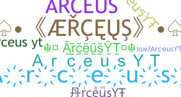 নিকনেম - ArceusYT